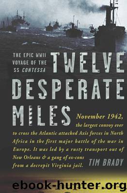 Twelve Desperate Miles by Tim Brady
