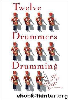 Twelve Drummers Drumming-A Mystery by C. C. Benison