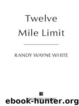 Twelve Mile Limit by Randy Wayne White