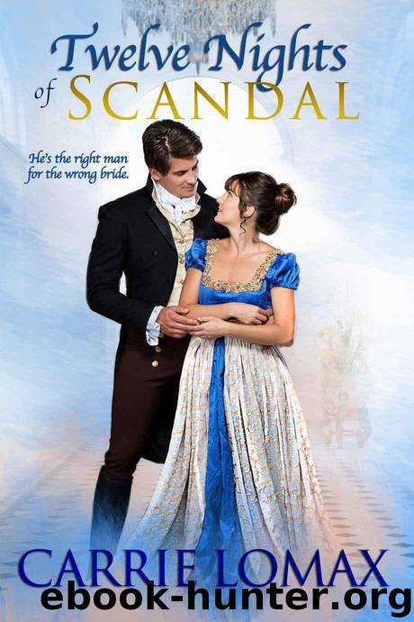 Twelve Nights of Scandal by Lomax Carrie