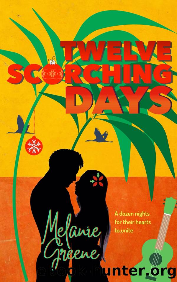 Twelve Scorching Days by Melanie Greene