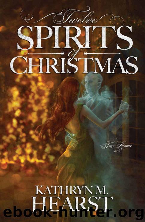 Twelve Spirits of Christmas (Tessa Lamar Novels Book 2) by Hearst Kathryn M