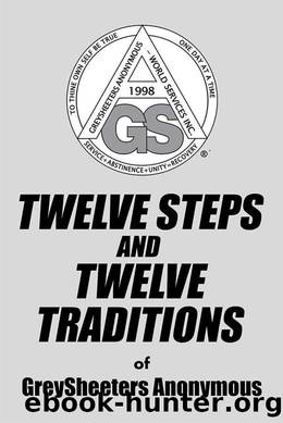 Twelve Steps and Twelve Traditions of Greysheeters Anonymous by GreySheeters Anonymous