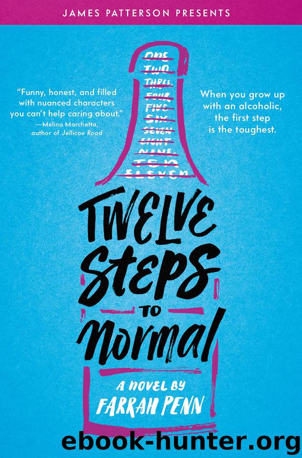 Twelve Steps to Normal by Farrah Penn & James Patterson