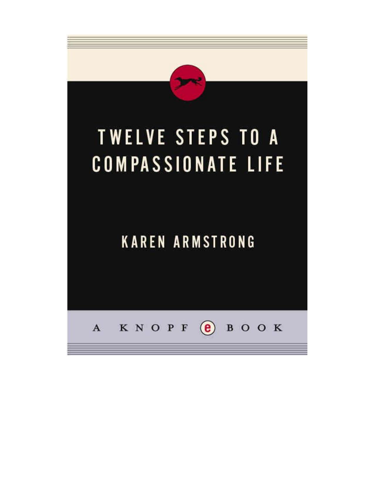 Twelve Steps to a Compassionate Life (Borzoi Books) by Karen Armstrong