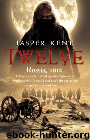 Twelve: (The Danilov Quintet 1) by Jasper Kent