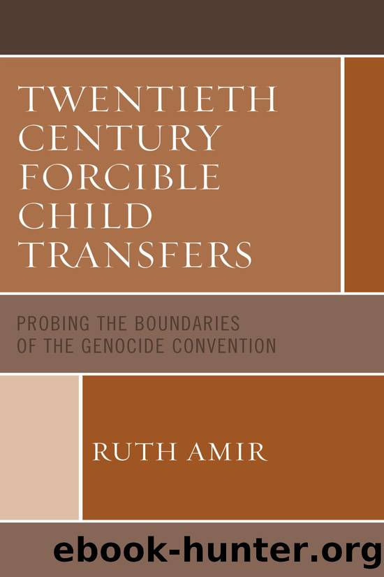 Twentieth Century Forcible Child Transfers by Amir Ruth;