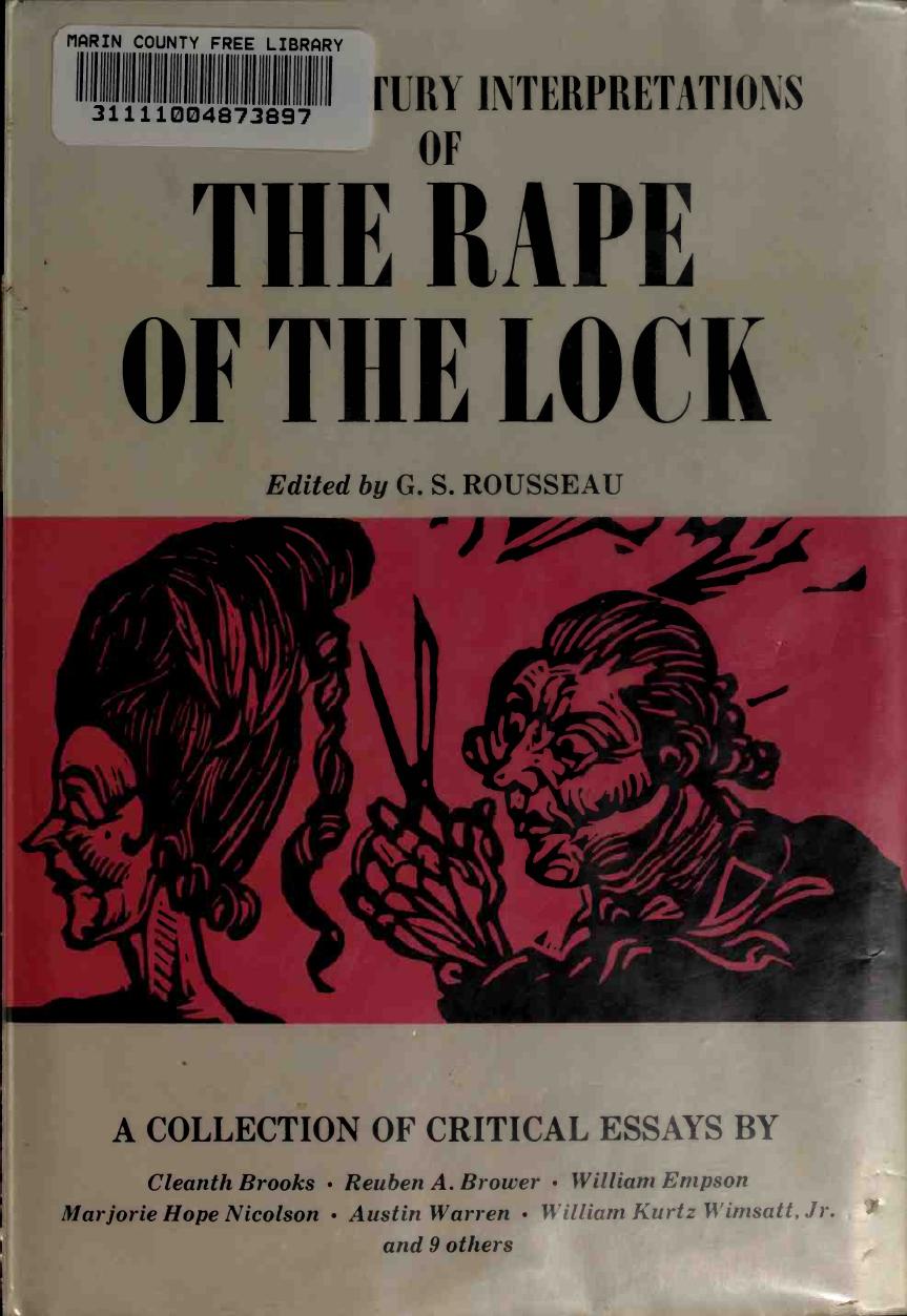 Twentieth Century Interpretations of Alexander Popeâs The Rape of the Lock: A Collection of Critical Essays by G. S. Rousseau