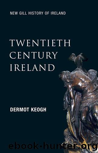 Twentieth-Century Ireland by Dermot Keogh