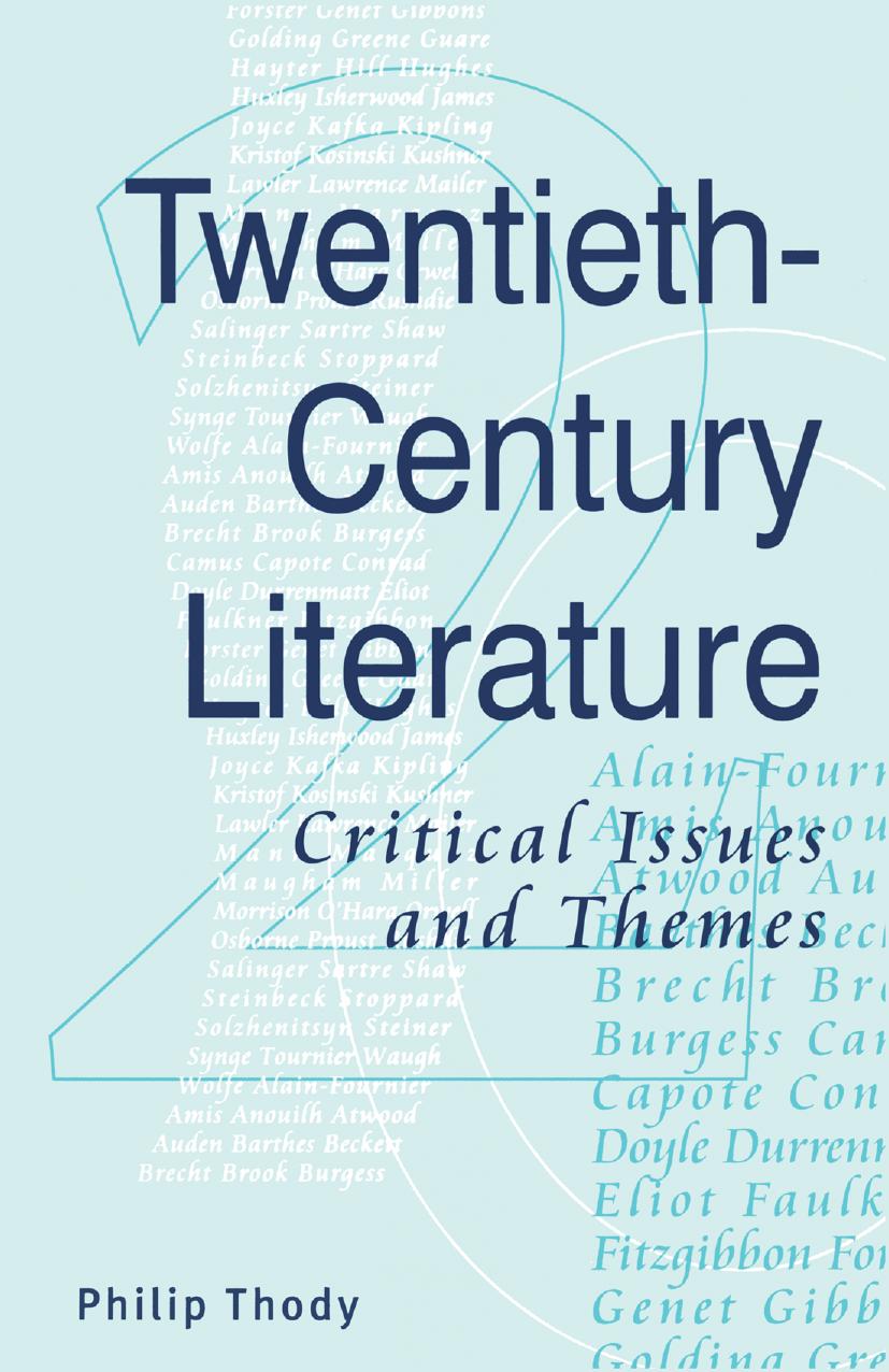 Twentieth-Century Literature: Critical Issues and Themes by Philip Thody (auth.)