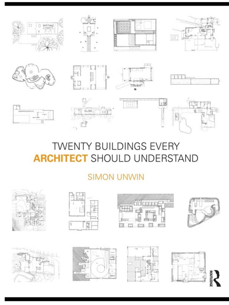 Twenty Buildings Every Architect Should Understand by Simon Unwin