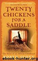 Twenty Chickens for a Saddle by Robyn Scott
