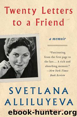 Twenty Letters to a Friend by Svetlana Alliluyeva
