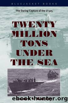 Twenty Million Tons Under the Sea by Daniel V. Gallery