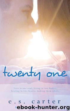 Twenty One (Love by Numbers Book 2) by E.S. Carter