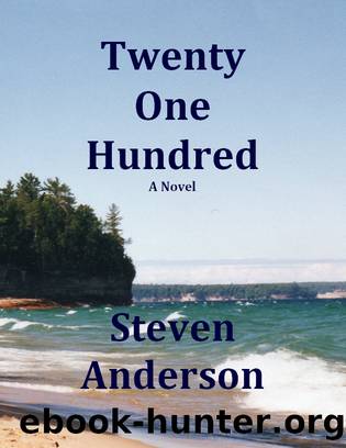 Twenty One Hundred by Steven Anderson