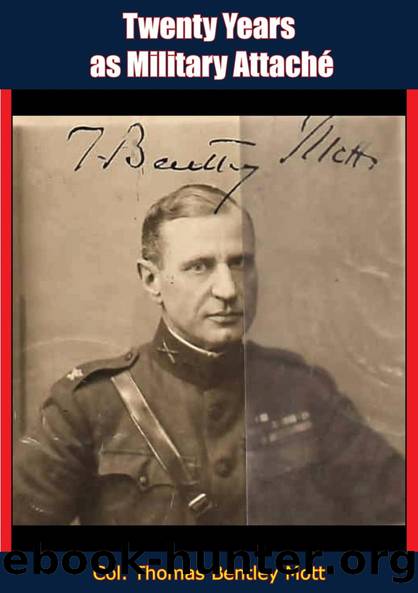 Twenty Years as Military AttachÃ© by Col. Thomas Bentley Mott