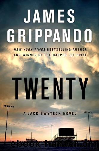 Twenty: A Jack Swyteck Novel by James Grippando