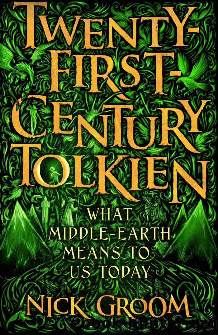 Twenty-First-Century Tolkien by Nick Groom