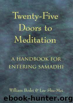 Twenty-Five Doors to Meditation by William Bodri