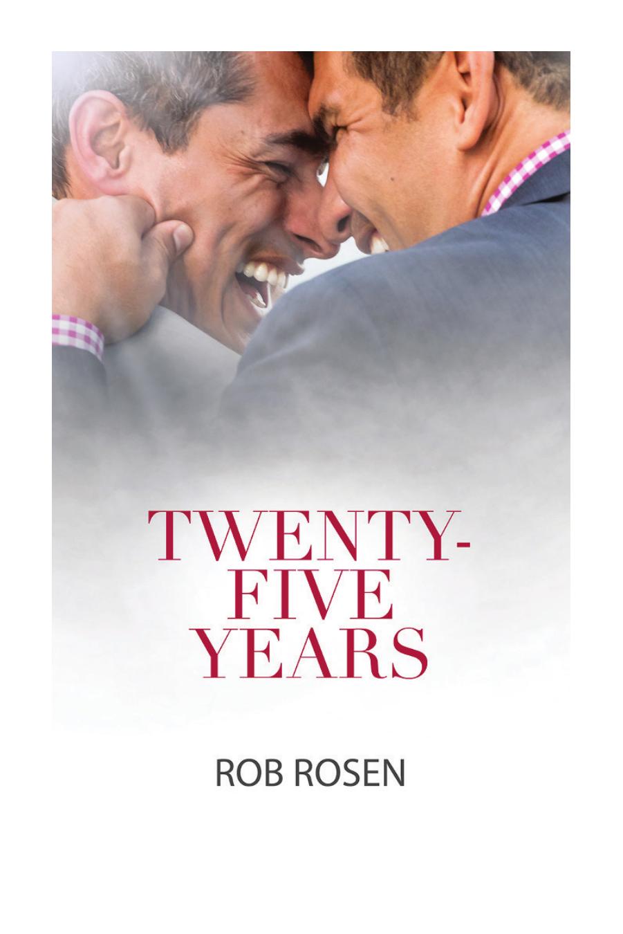 Twenty-Five Years by Rob Rosen