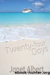 Twenty-Four Days by Janet Albert