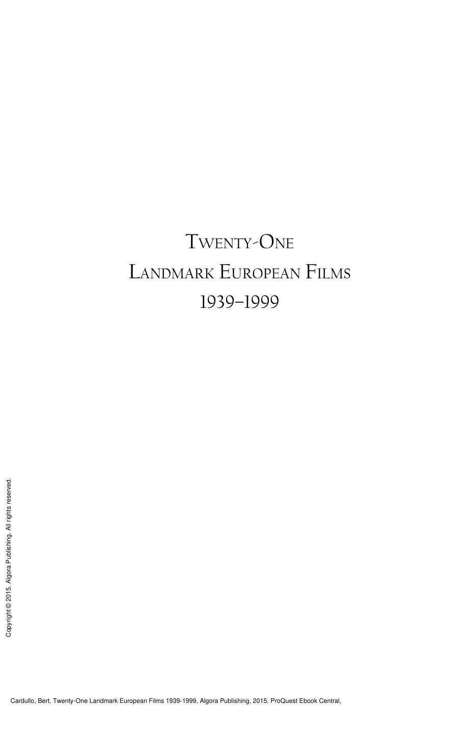Twenty-One Landmark European Films 1939-1999 by Bert Cardullo
