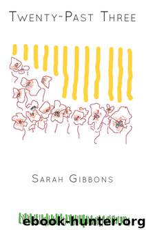 Twenty-Past Three by Sarah Gibbons