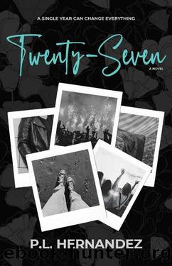 Twenty-Seven by P.L. Hernandez