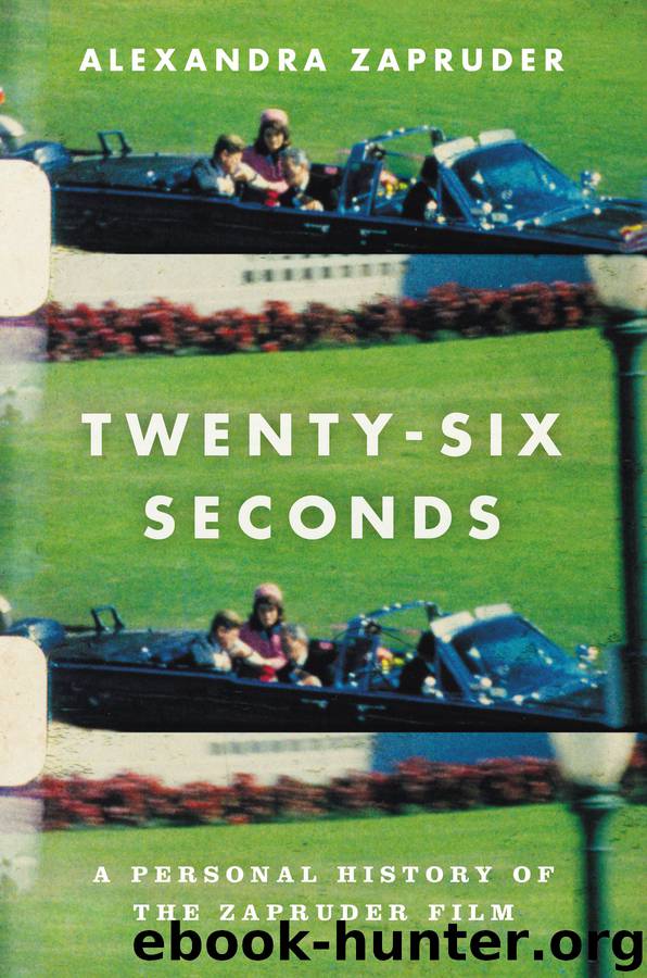 Twenty-Six Seconds by Alexandra Zapruder