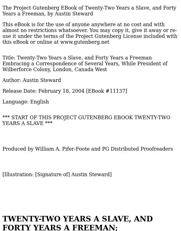 Twenty-Two Years a Slave, and Forty Years a Freeman / Embracing a Correspondence of Several Years, While President of Wilberforce Colony, London, Canada West by Austin Steward