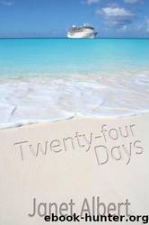 Twenty-four Days by Janet Albert
