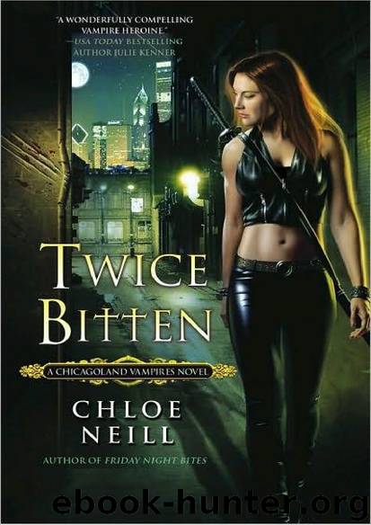 Twice Bitten - Chloe Neill (Chicagoland Vampires 3) by Unknown