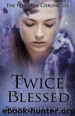 Twice Blessed by Taryn Noelle Kloeden