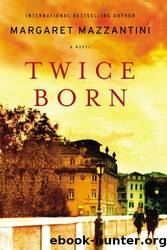 Twice Born by Margaret Mazzantini