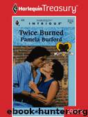 Twice Burned by Burford Pamela