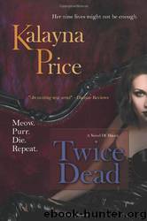 Twice Dead by Price Kalayna