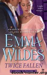 Twice Fallen by Emma Wildes