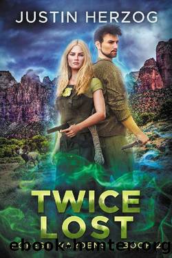 Twice Lost: (Forest Wardens: Book 2) by Justin Herzog