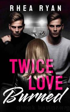 Twice Love Burned (The Bone Love Duet) by Rhea Ryan