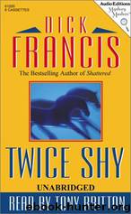 Twice Shy by Dick Francis