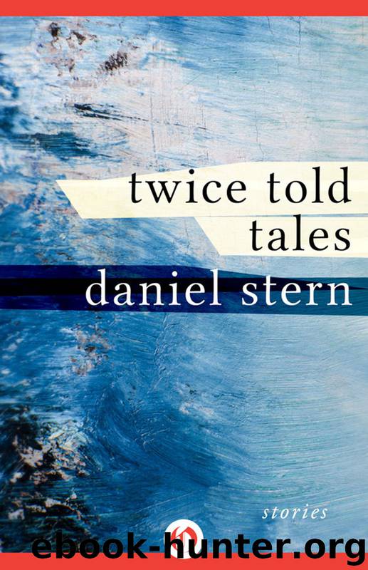 Twice Told Tales by Daniel Stern