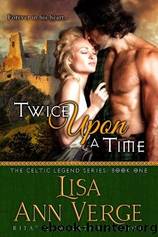 Twice Upon A Time by Lisa Ann Verge
