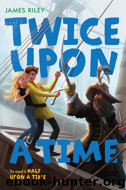 Twice Upon a Time by James Riley