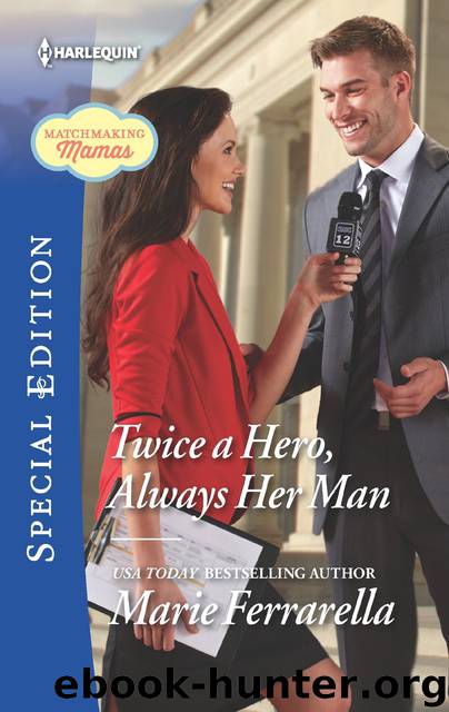 Twice a Hero, Always Her Man by Marie Ferrarella