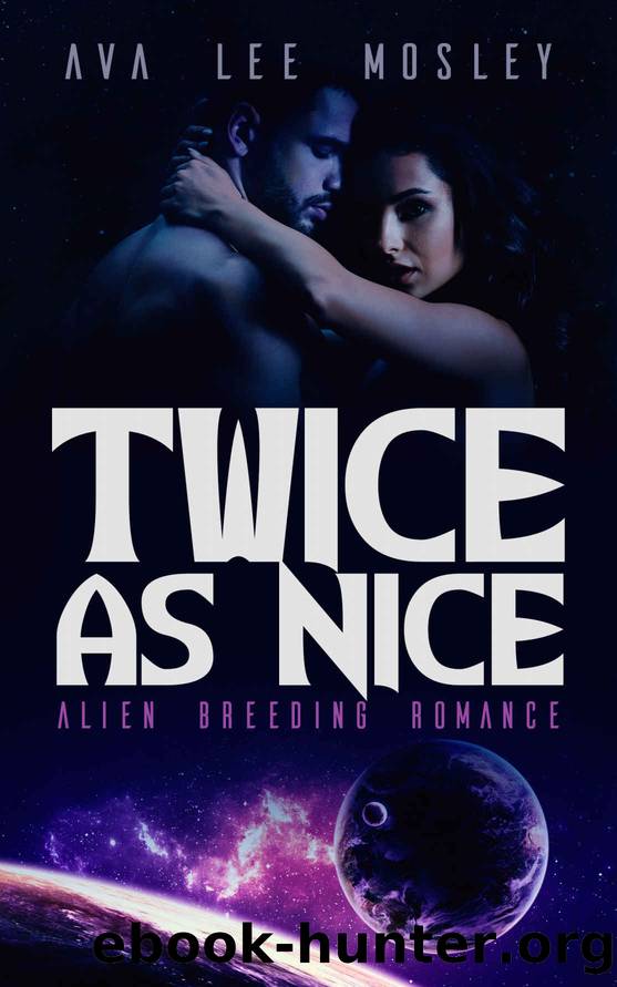 Twice as Nice by Mosley Ava Lee