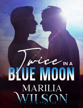 Twice in a Blue Moon by Marilia Wilson