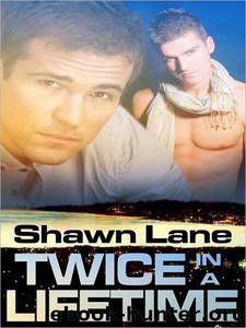 Twice in a Lifetime by Shawn Lane