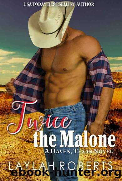 Twice the Malone by Roberts Laylah