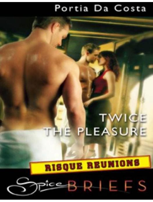 Twice the Pleasure by Portia Da Costa
